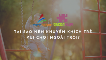 Tại sao nên khuyến khích trẻ vui chơi ngoài trời?